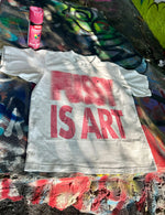 'PUSSY IS ART TEE"